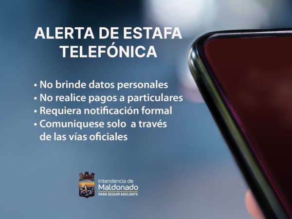 La Intendencia de Maldonado advierte sobre estafas telefónicas en su nombre