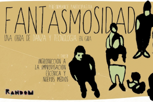 Colectivo Random presenta "Fantasmosidad en Gira"
