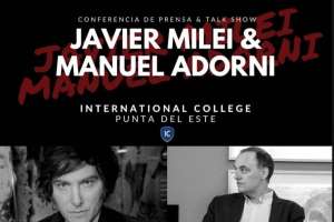 Javier Milei y Manuel Adorni: hoy talk show sobre economía y libertad en Internacional College Punta del Este